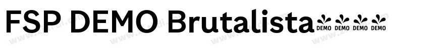 FSP DEMO Brutalista字体转换